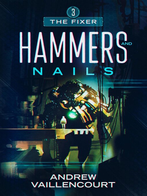 Title details for Hammers and Nails by Andrew Vaillencourt - Available